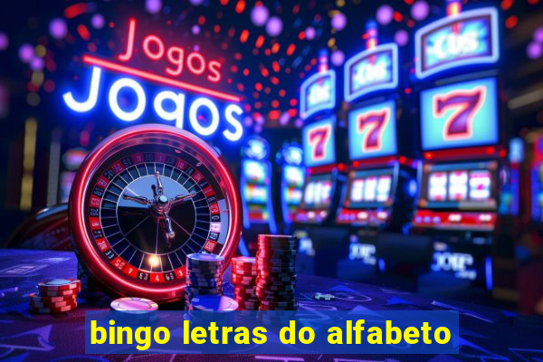 bingo letras do alfabeto