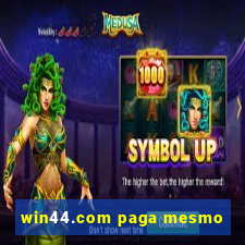 win44.com paga mesmo