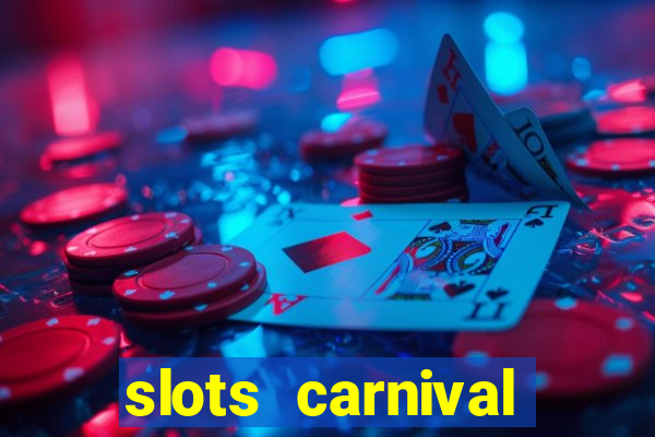 slots carnival android app