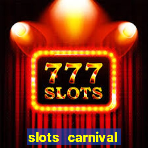 slots carnival android app