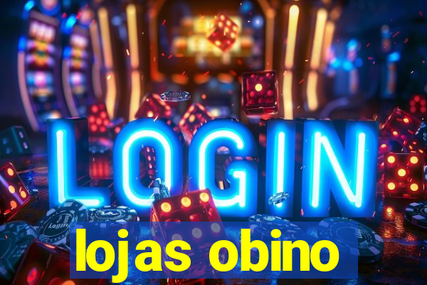 lojas obino