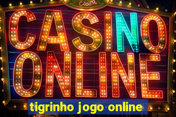 tigrinho jogo online