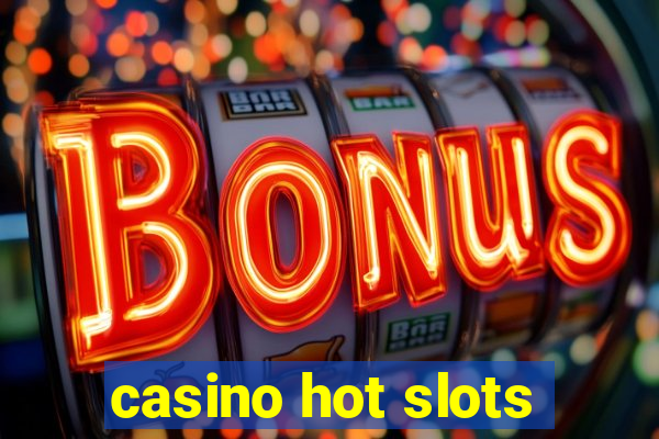 casino hot slots