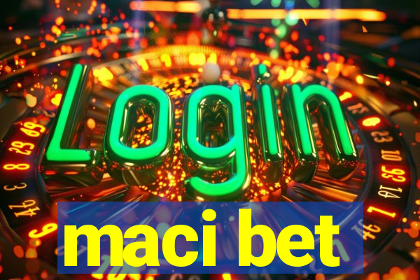 maci bet