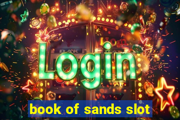 book of sands slot