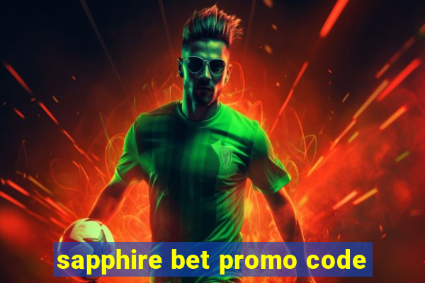 sapphire bet promo code