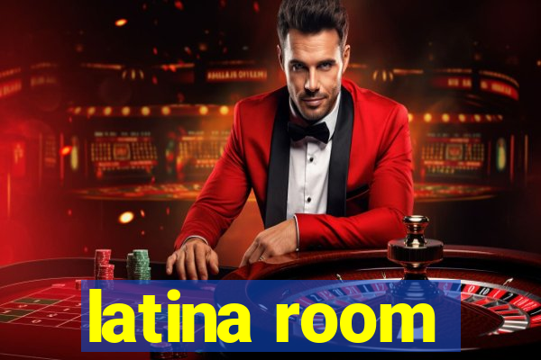 latina room