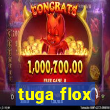 tuga flox