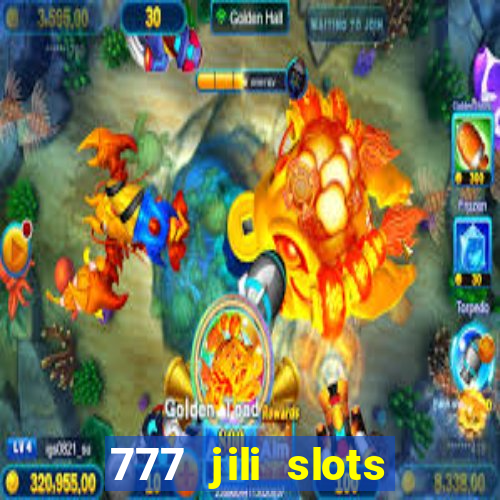 777 jili slots online games