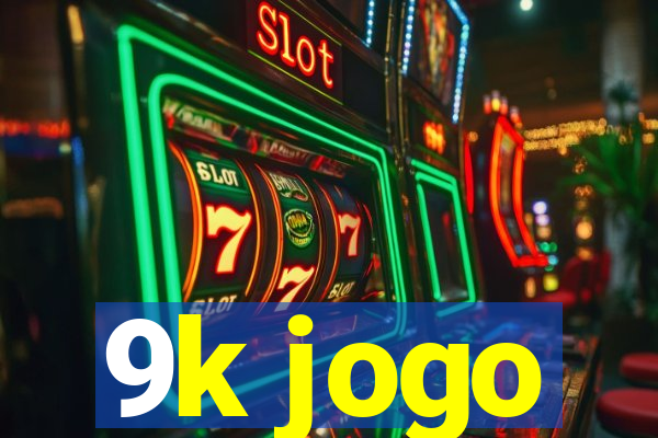 9k jogo