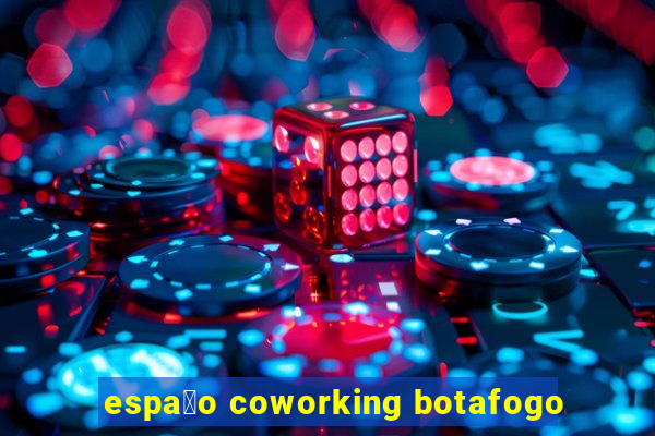 espa莽o coworking botafogo