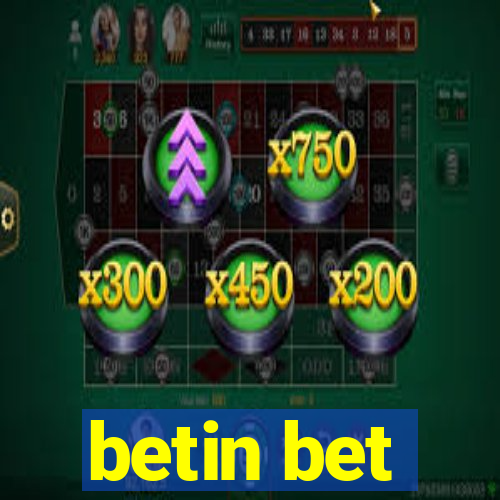 betin bet