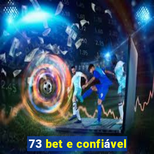 73 bet e confiável