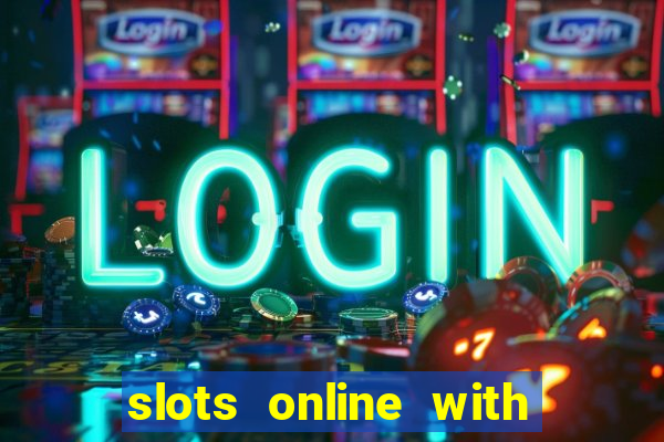 slots online with real money