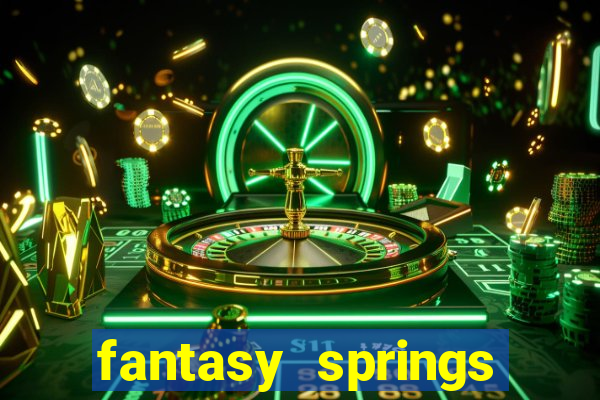 fantasy springs hotel and casino