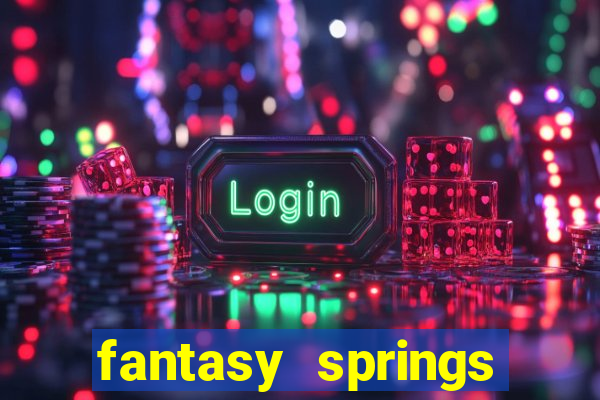 fantasy springs hotel and casino