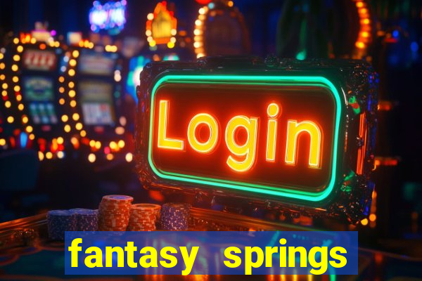 fantasy springs hotel and casino