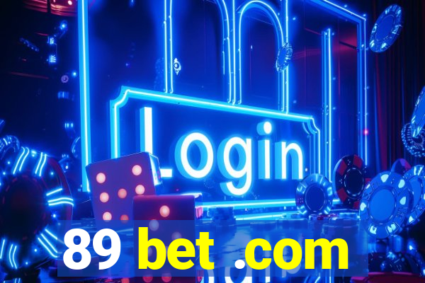 89 bet .com