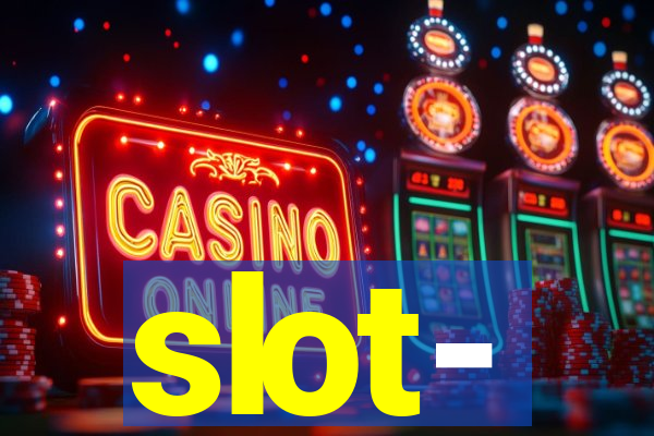 slot-