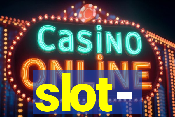 slot-