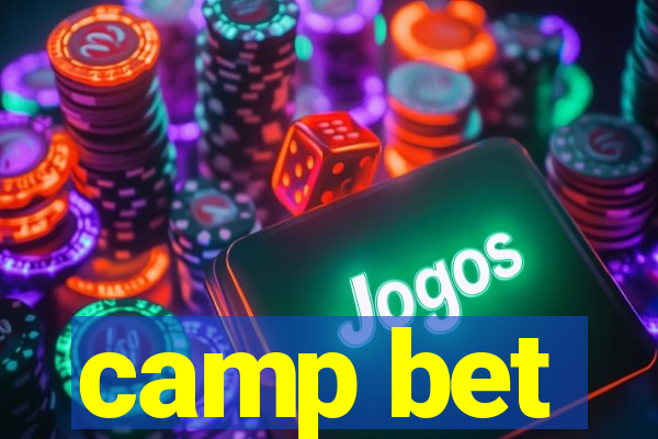 camp bet