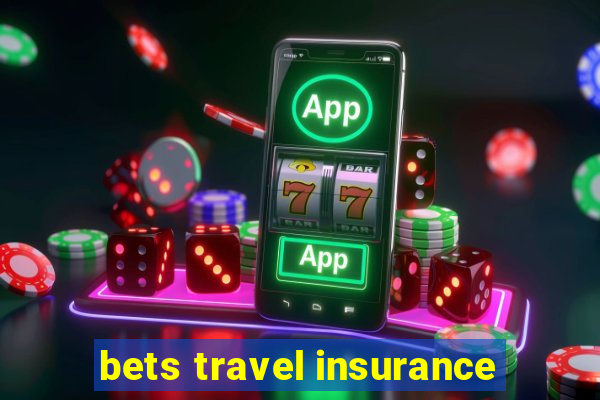 bets travel insurance