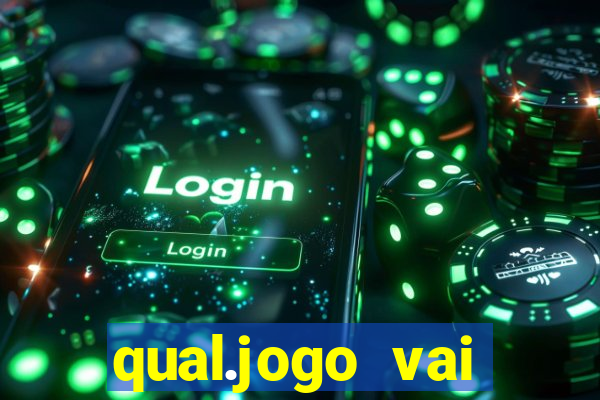 qual.jogo vai passar na globo hj