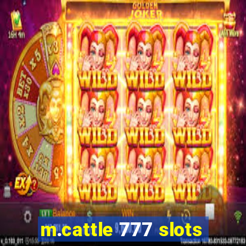 m.cattle 777 slots