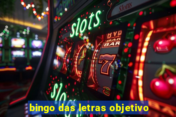 bingo das letras objetivo