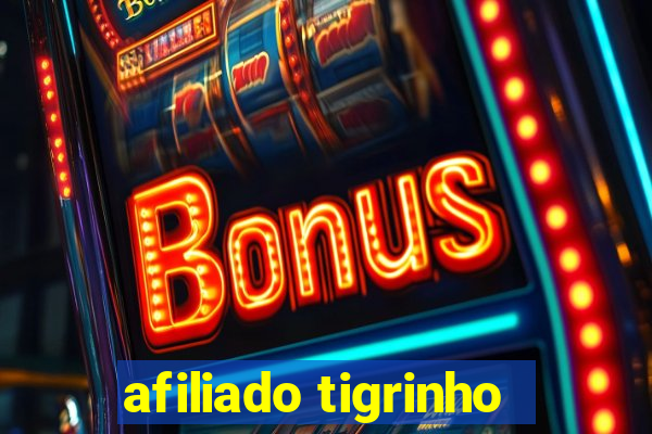 afiliado tigrinho