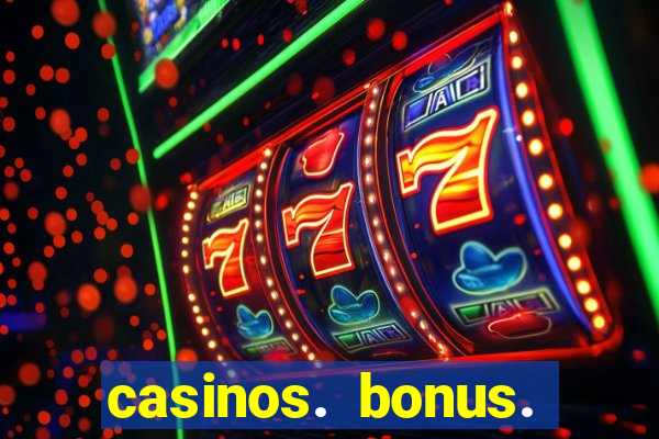 casinos. bonus. sem. deposito.