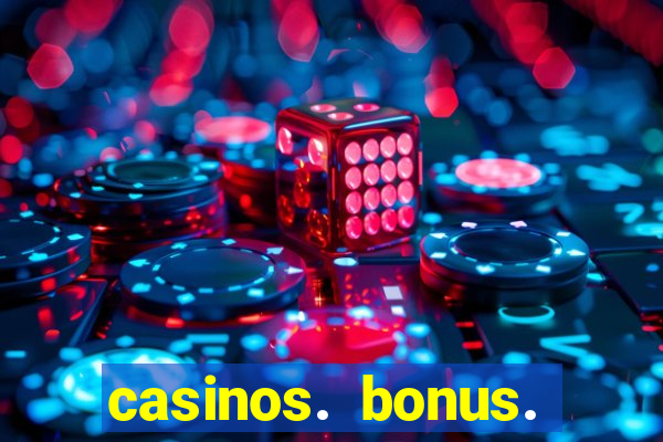 casinos. bonus. sem. deposito.