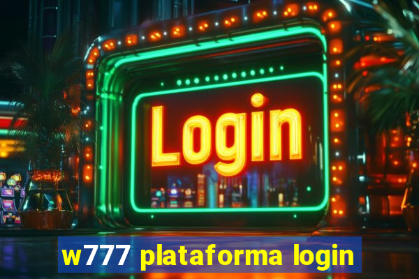 w777 plataforma login