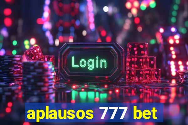 aplausos 777 bet