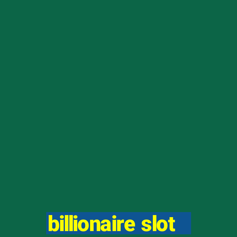 billionaire slot