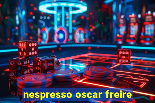 nespresso oscar freire