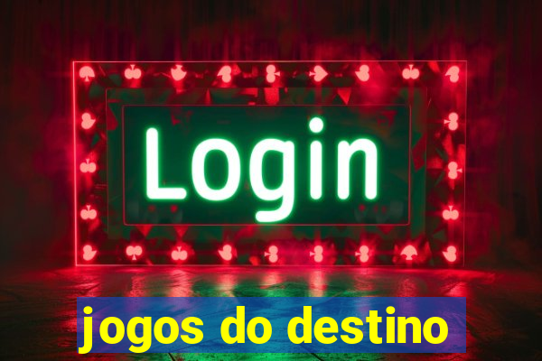 jogos do destino