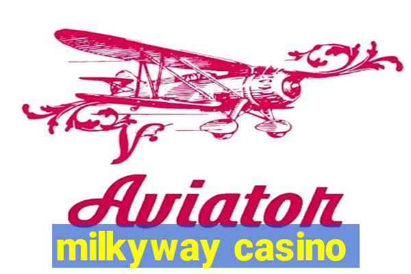 milkyway casino