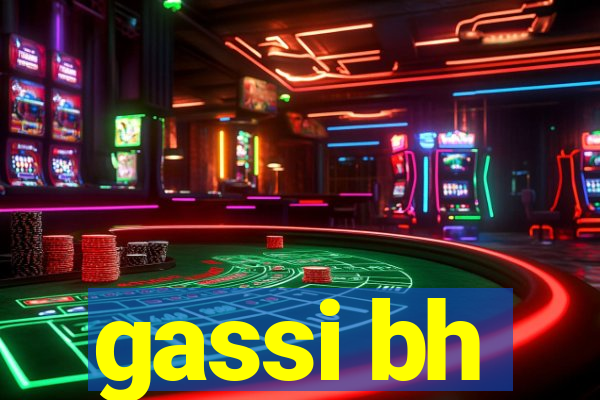 gassi bh