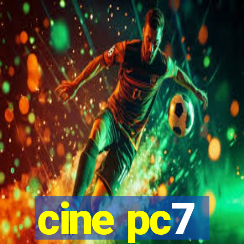 cine pc7