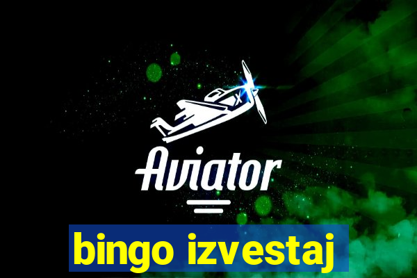 bingo izvestaj