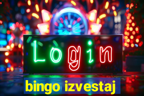 bingo izvestaj