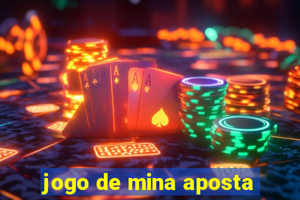 jogo de mina aposta