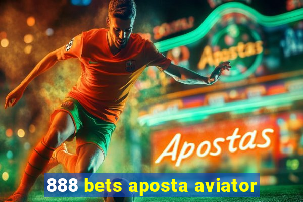 888 bets aposta aviator