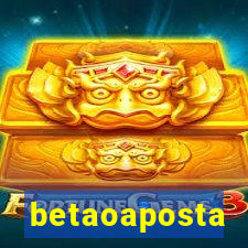 betaoaposta