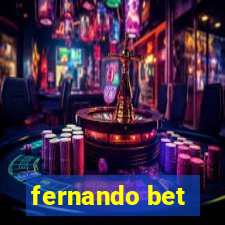 fernando bet