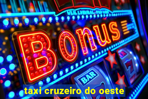 taxi cruzeiro do oeste