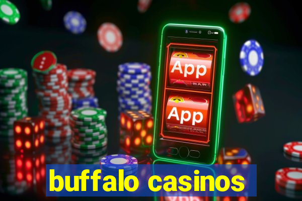 buffalo casinos