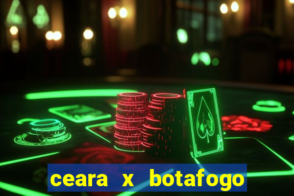 ceara x botafogo sp palpite