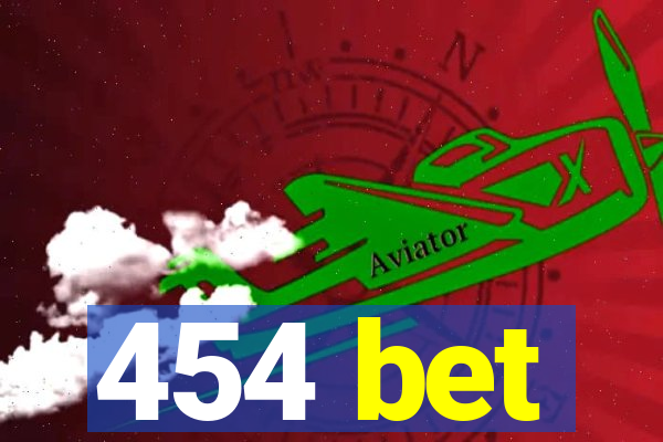 454 bet